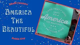 Chalk Couture | America The Beautiful | May 2021