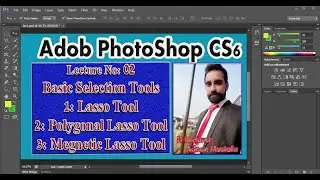 How to Use Lasso tool In Adobe Photoshop ||Polygonal Lasso ||Magnetic Lasso Tool|| Lecture No:2