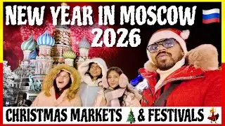 Celebrating new year 2026 in Moscow | Christmas markets | winter vacation vlog