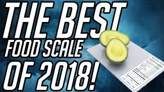 The Best Food Scale For Crossfit, Weightlifting, Or Bodybuilding!