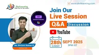 ShriLearning PMP & Agile: Discussion Session 
