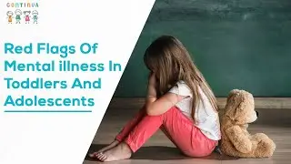 Red Flags Of Mental Illness In Toddlers And Adolescents | Red Flags of Autism | Dr. Himani Narula