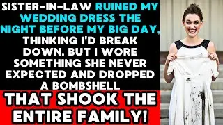 Sister in Law Ruined My Wedding Dress, But My Revenge Shook The Entire Family