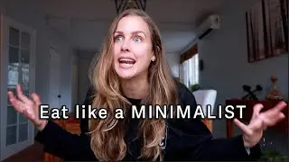 Eat Like a Minimalist - STOP DRASTIC DIETS