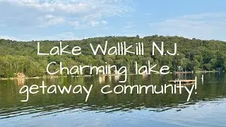 Lake Wallkill - Charming Lake Getaway Community close by Warwick N.Y.