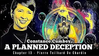 Constance Cumbey A PLANNED DECEPTION - chapter 13 - Pierre Teilhard De Chardin