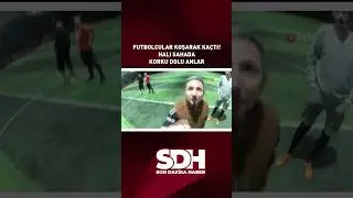 Futbolcular Koşarak Ka&ccedil;tı! Halı Sahada Korku Dolu Anlar #shorts