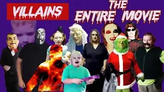 Villains: The Entire Movie