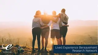 Lived Experience Bereavement Research Network Town Hall October 9, 2025
