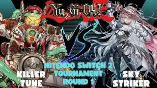 Yu-Gi-Oh! Killer Tune против Sky Striker (Турнир для Nintendo Switch 2), Раунд 1