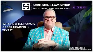 What Is A Temporary Order Hearing In Texas?