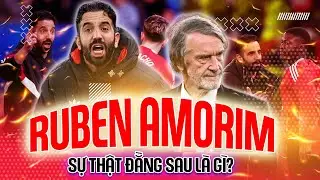 VÉN MÀN SỰ THẬT | MAN UTD TỐNG CỔ RUBEN AMORIM: BẢO THỦ ĐẾN GIÂY CUỐI CÙNG!!!