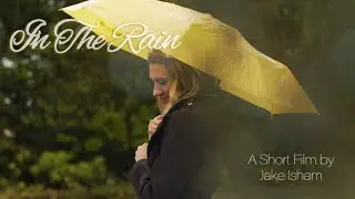 In The Rain | Romantic Experimental Short Film