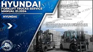 LEARN HOW TO INSTALL HYUNDAI FORKLIFT TRUCKS SERVICE MANUAL 01.2024 IN LESS THAN 1 MINUTE