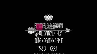beatles old brown shoe (vinyl)  hey jude (again) apple 1968 - crr1- classic rock radio 1