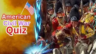 American civil war quiz  |  American Civil War trivia  | Civil War quiz