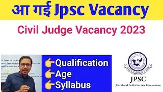 Jpsc civil Judge vacancy 2023 | Jpsc vacancy 2023 | 11th jpsc notification 2023 | Jpsc News | Jpsc