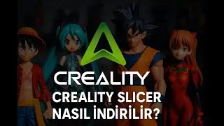 Creality Slicer Kurulumu ve İlk 3D Baskı Deneyimi (Yeni Başlayanlar İçin Rehber)