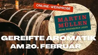Online Weinprobe am 20. Februar 2026 | Gereifte Aromatik