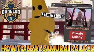 HOW TO BEAT SAMURAI PALACE IN DUNGEON QUEST ROBLOX
