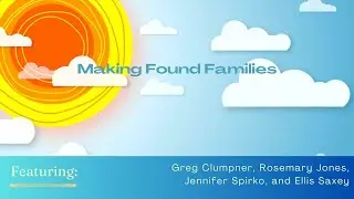 Making Found Families
