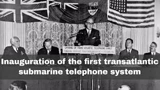 25th September 1956: Inauguration TAT-1, the first transatlantic telephone cable