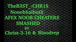 Christ-3-16 BloodRep⭐SONY⭐ Vs TheB3ST_-CHR1S AFEX CHEATER / NoobSaibotX CRUSHED! VANS T1NI FETZ TMOP