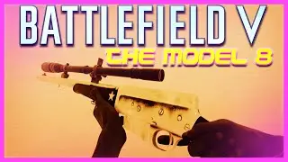 The Model 8 Battlefield V Gameplay