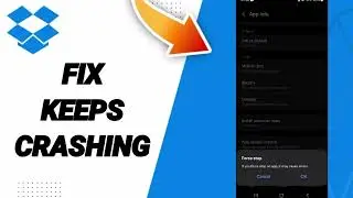 How To Fix Keeps Crashing On Dropbox App 2025