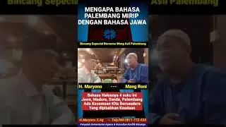 Mengapa Bahasa Palembang Asli Ada Kesamaan dengan Bahasa Jawa ?