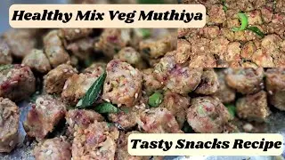 Healthy Mix Veg Muthiya in 10 Minutes &ndash; Steamed Goodness for Guilt-Free Snacking! 🥗*