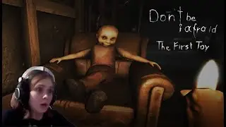 Я - ПЕРВАЯ ИГРУШКА_Don't be Afraid - The First Toy