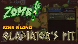 Zombi | Dungeon Boss | Boss Island | Gladiator's Pit