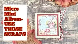 Проект микроальбома Scrap Busting Micro Mini Album Поделиться | Country Craft Creations | Коллекц...