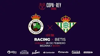 🔴  Racing vs Betis (Copa del Rey ı Juvenil - Octavos de final) #CanteraRRC