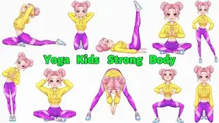 The Ultimate Exercise for Yoga Kids to Build a Strong Body