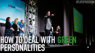 How to Deal With GREEN Personalities