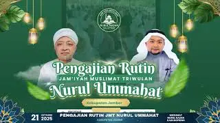 PENGAJIAN RUTIN JAM'IYAH MUSLIMAT TRIWULAN | NURUL UMAHAT KAB. JEMBER