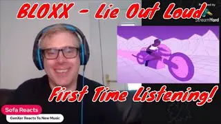 GenXer Reacts To Bloxx - Lie Out Loud - First Time Listening!