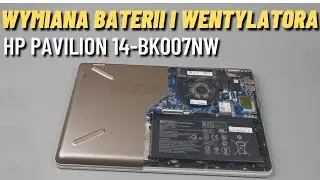 WYMIANA BATERII I WENTYLATORA - LAPTOP HP PAVILION 14-BK007NW - NAPRAWA