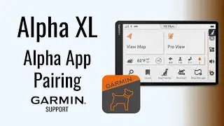 Alpha&reg; XL | Alpha App Pairing | Garmin Support