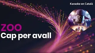 ZOO - Cap per avall (Karaoke en valenci&agrave;)