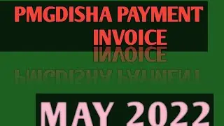 HOW TO GENERATE PMGDISHA PAYMENT INVOICE ||May 2022