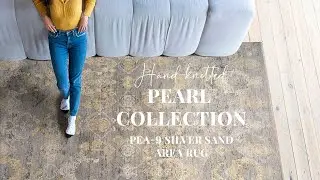A New Feel of Home with HAND KNOTTED Rugs Collection | PEA 9 SILVERSAND