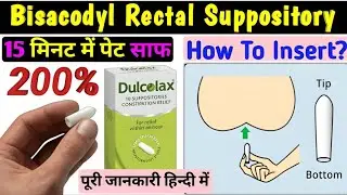 Bisacodyl tablet (Dulcolax Dulcoflex) and suppositories. Use dose & side effects HINDI/URDU