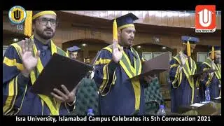 Isra University, Islamabad Campus Celebrates its 5th Convocation 2021