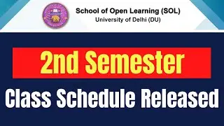 DU SOL 2nd Semester Class Schedule Released 2022 | SOL Reporter.