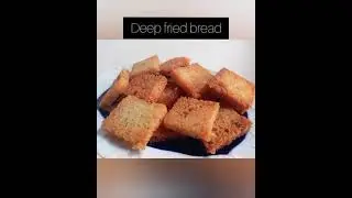 Deep fried bread|bread fry|