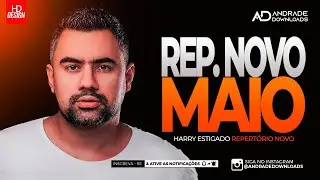 O ANO ERA 2013 - HARRY ESTIGADO - CD MAIO 2024 ( M&Uacute;SICAS NOVAS ) - @AndradeDownloads