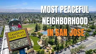 Cambrian San Jose Neighborhood Tour &ndash; Peaceful, Walkable, Central